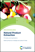 Natural Product Extraction: Principles and Applications: Edition 2